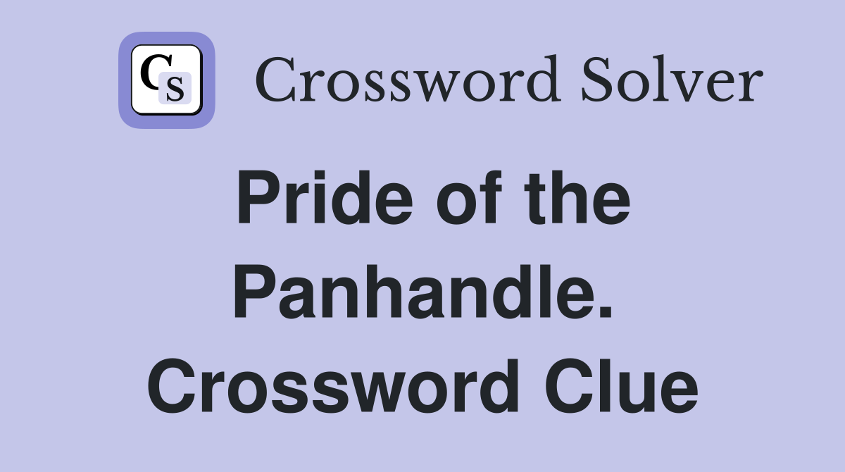 Pride of the Panhandle. Crossword Clue