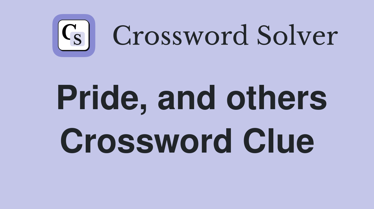 Pride, and others Crossword Clue