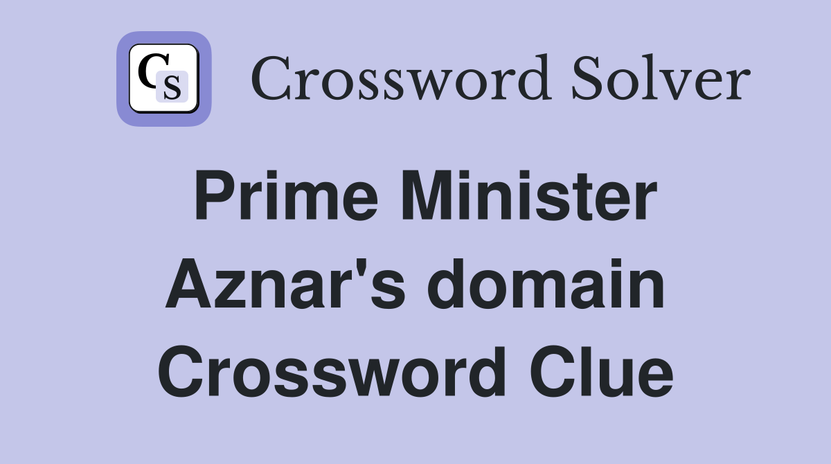 Prime Minister Aznar's domain Crossword Clue