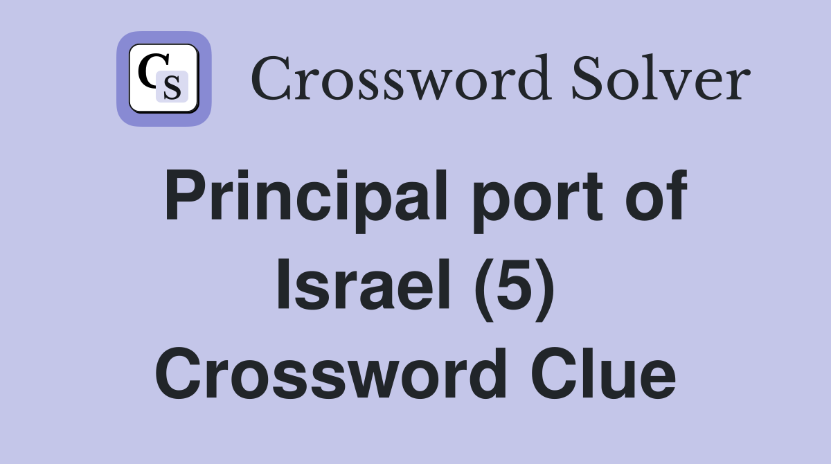 Principal port of Israel (5) Crossword Clue