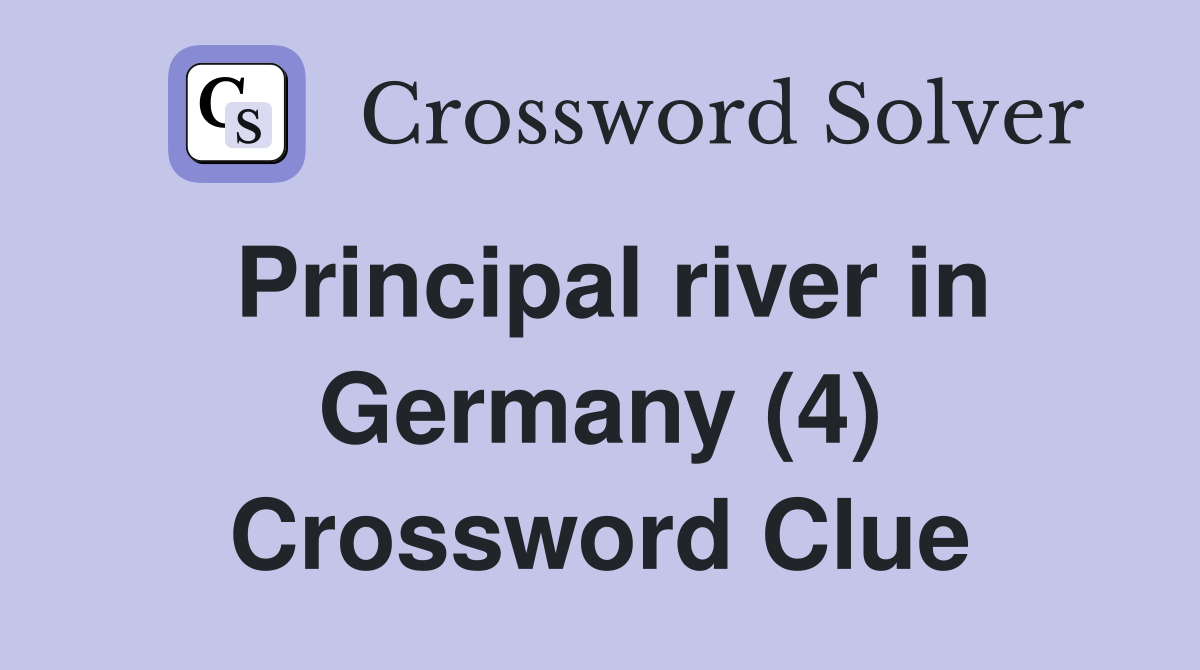 Principal river in Germany (4) Crossword Clue