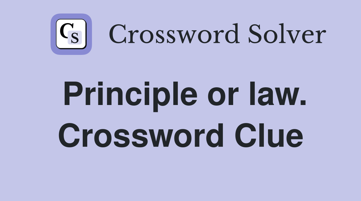 Principle or law. Crossword Clue