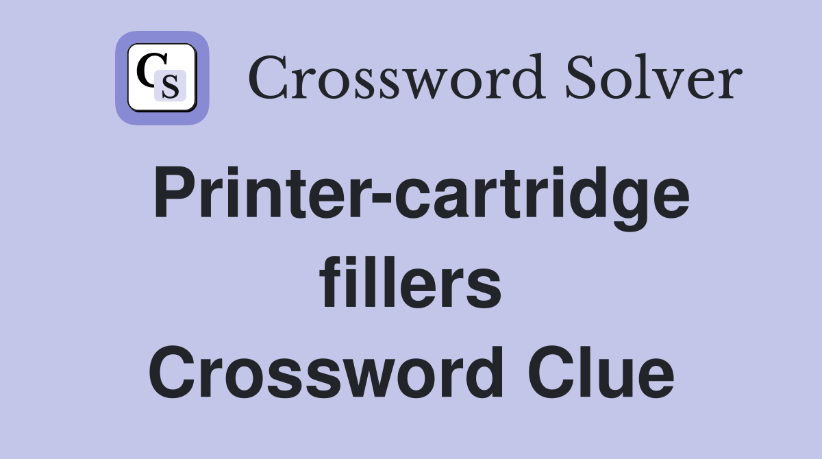 Printer-cartridge fillers Crossword Clue