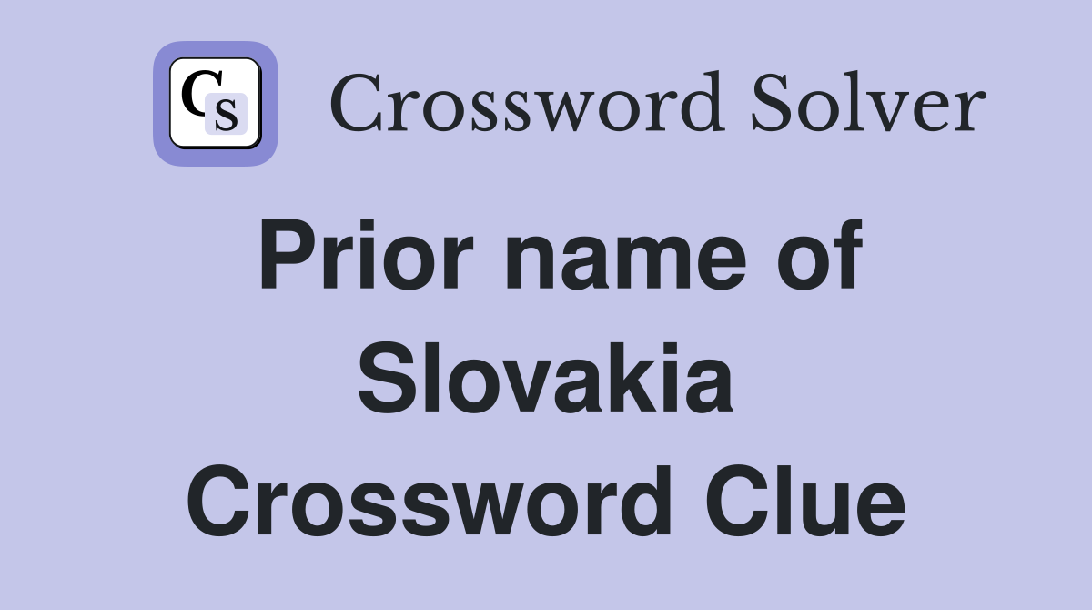 Prior name of Slovakia Crossword Clue