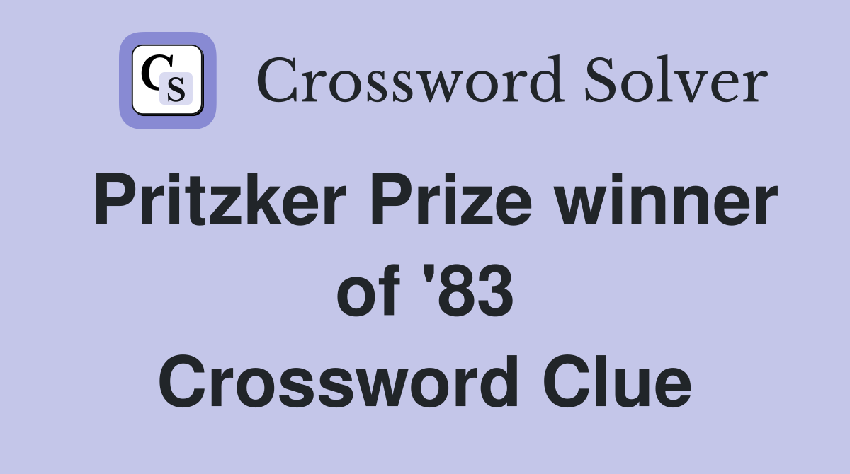 Pritzker Prize winner of '83 Crossword Clue