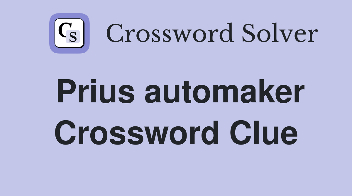 Prius automaker Crossword Clue