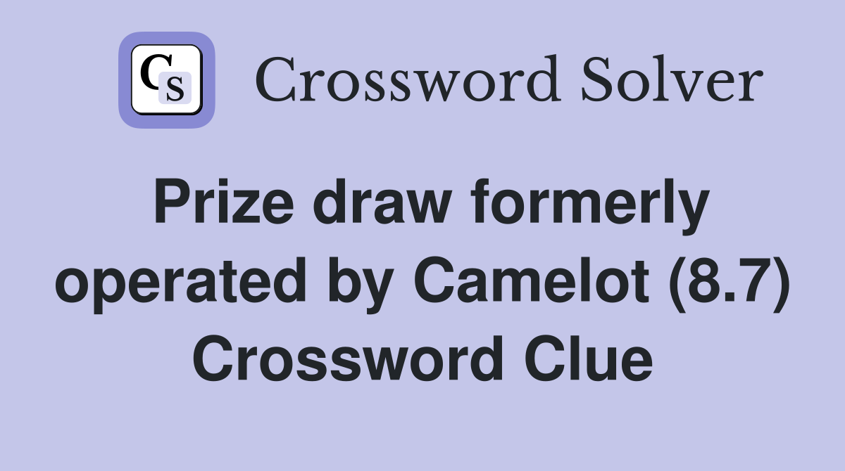 Prize draw formerly operated by Camelot (8.7) Crossword Clue