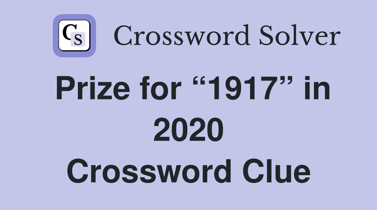 Prize for “1917” in 2020 Crossword Clue