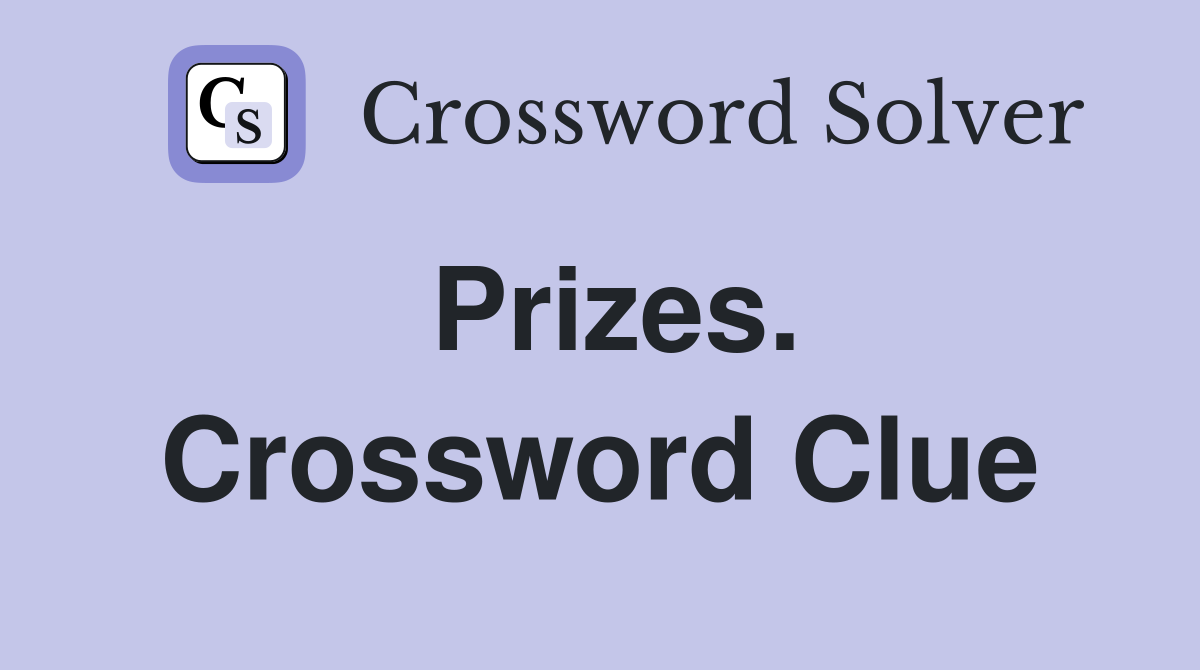 Prizes. Crossword Clue