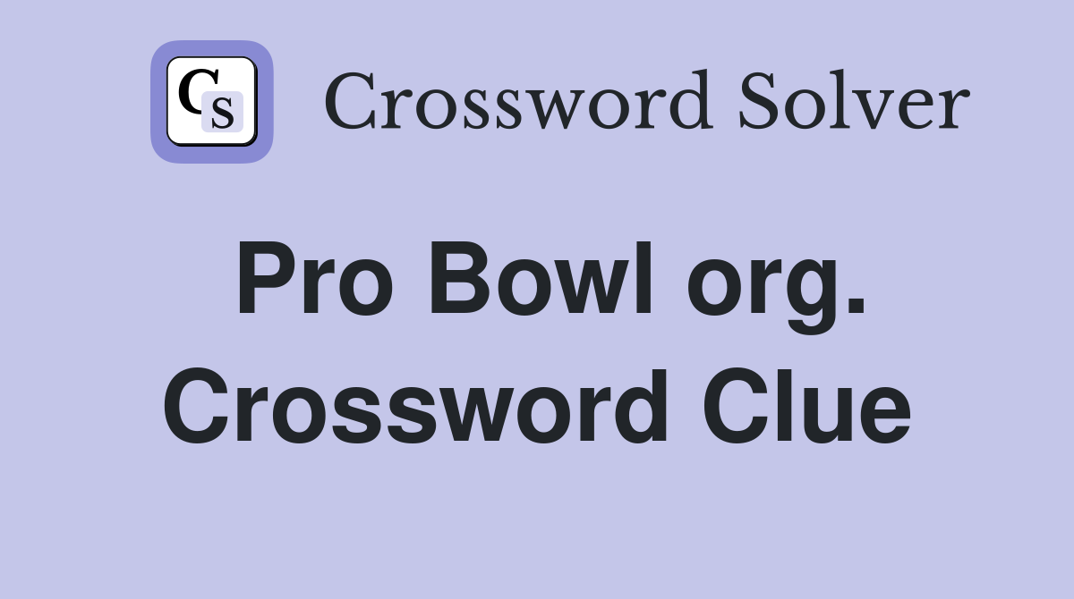 Pro Bowl org. Crossword Clue