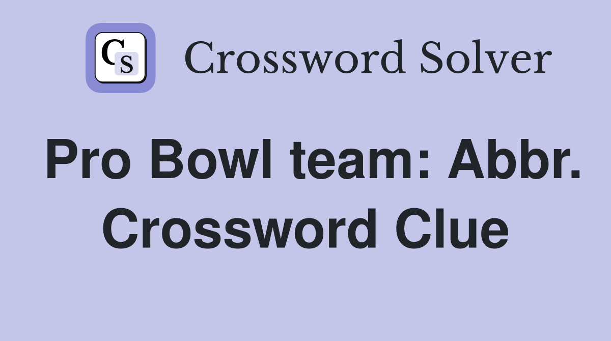 Pro Bowl team: Abbr. Crossword Clue