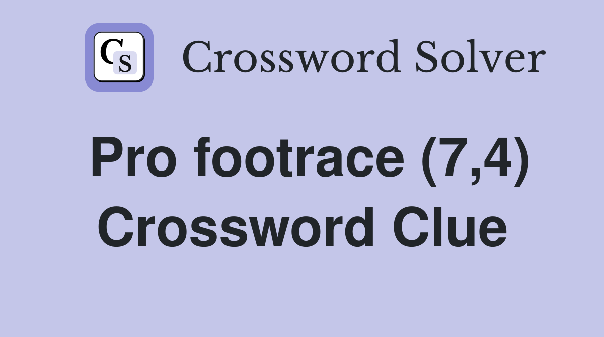 Pro footrace (7,4) Crossword Clue