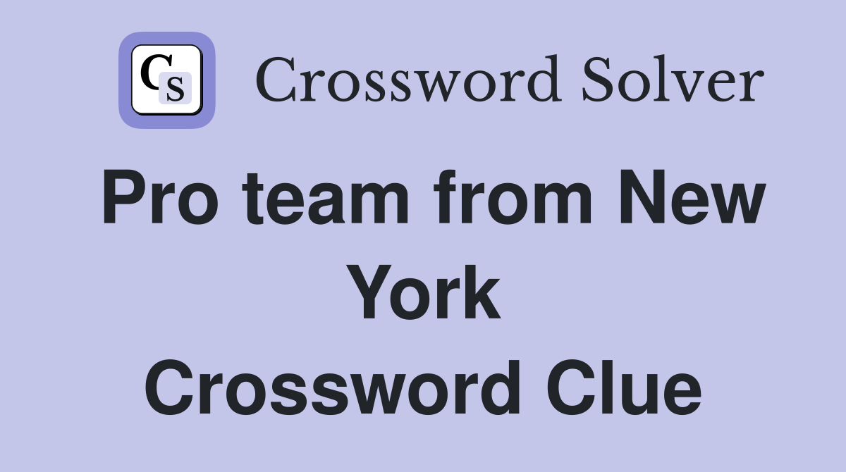 Pro team from New York Crossword Clue