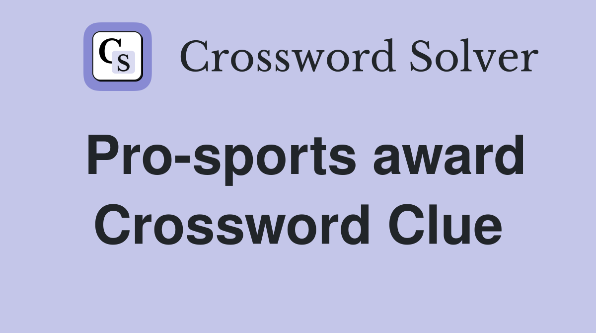 Pro-sports award Crossword Clue