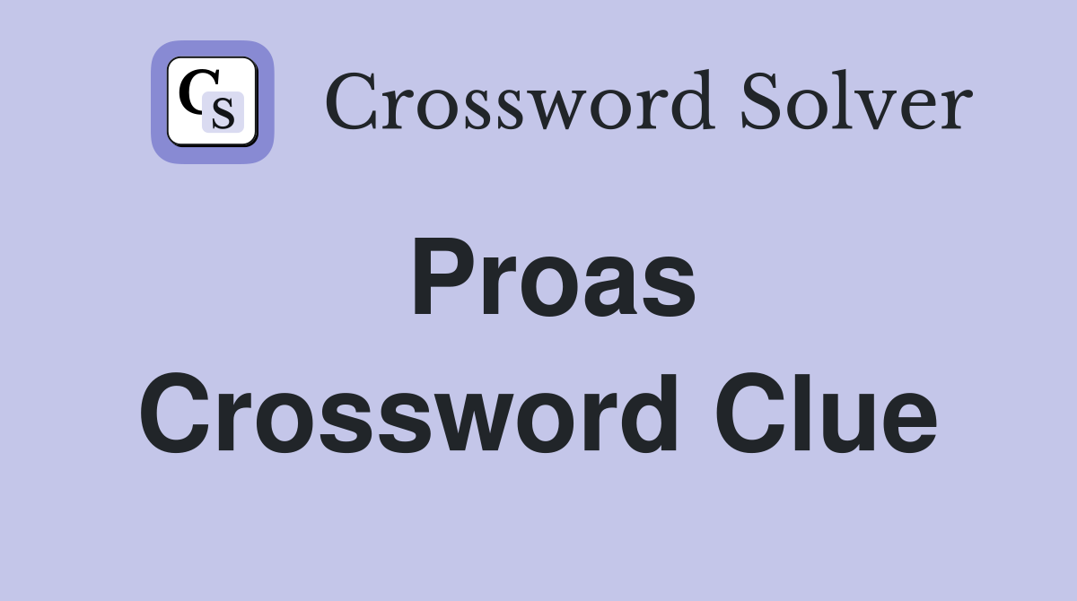 Proas Crossword Clue