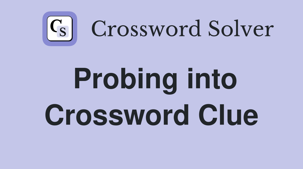 Probing into Crossword Clue