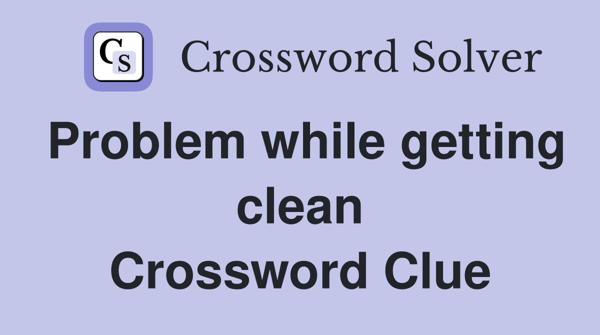 Problem while getting clean Crossword Clue