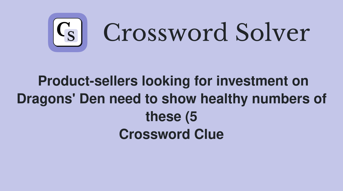 Product sellers looking for investment on Dragons #39 Den need to show Product sellers looking for investment on Dragons #39 Den need to show