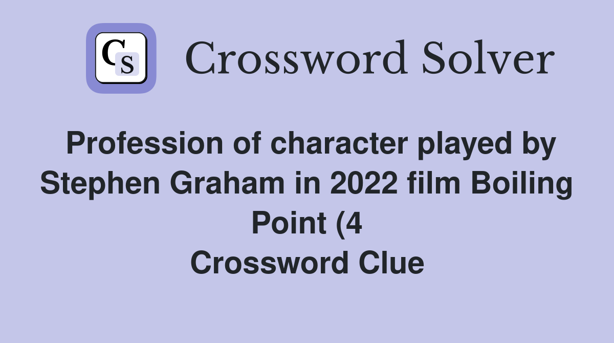 Profession of character played by Stephen Graham in 2022 film Boiling Profession of character played by Stephen Graham in 2022 film Boiling