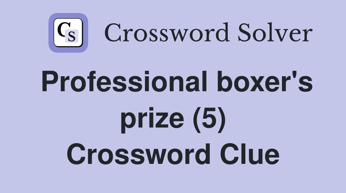 Professional boxer's prize (5) Crossword Clue