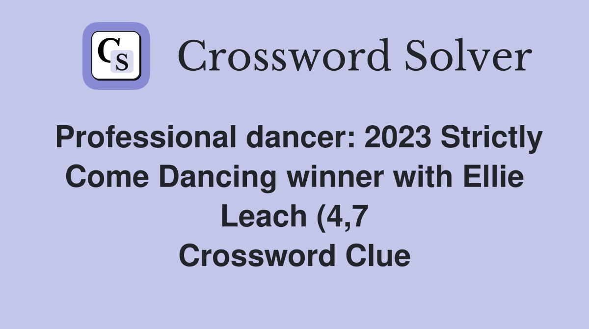 Professional dancer: 2023 Strictly Come Dancing winner with Ellie Leach Professional dancer: 2023 Strictly Come Dancing winner with Ellie Leach