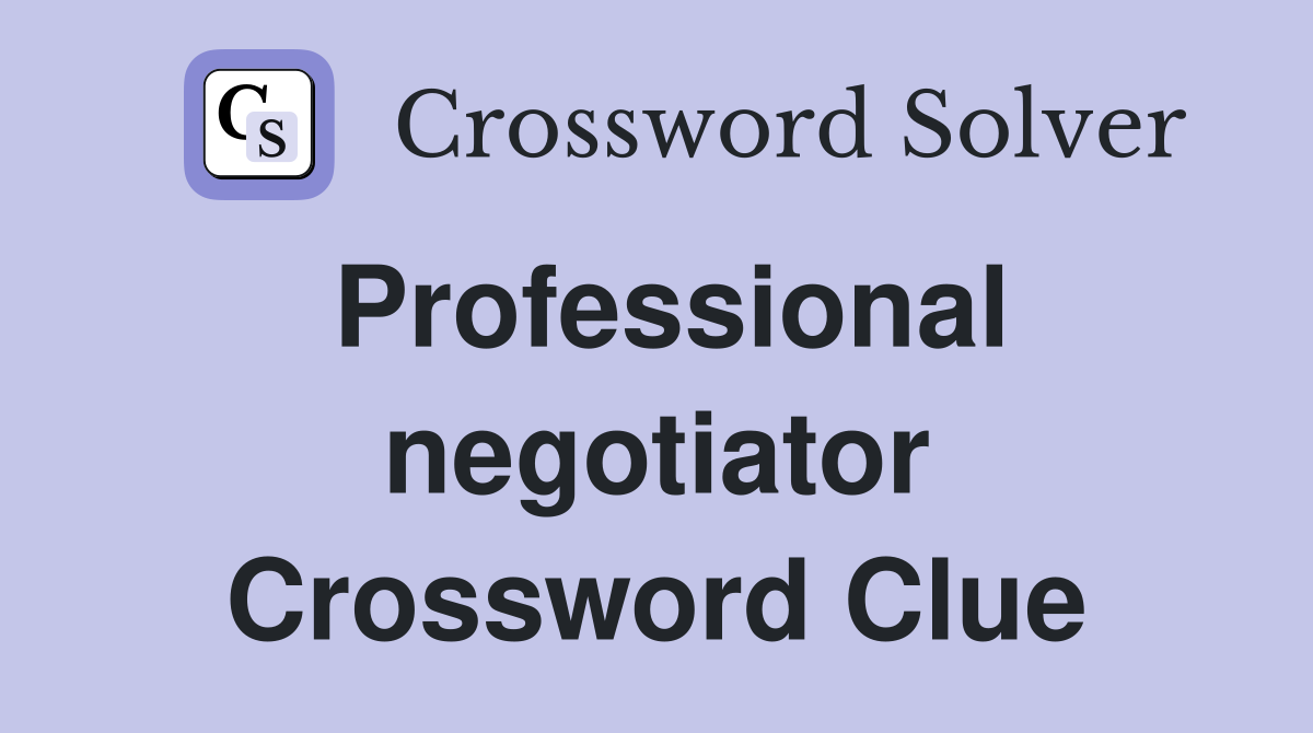 Professional negotiator Crossword Clue