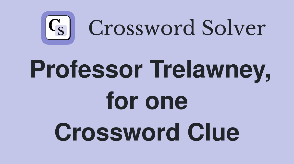 Professor Trelawney, for one Crossword Clue