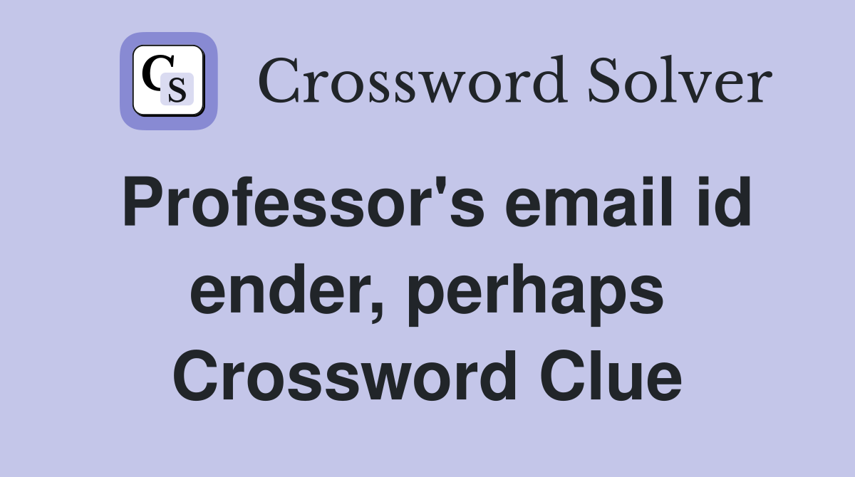 Professor's email id ender, perhaps Crossword Clue