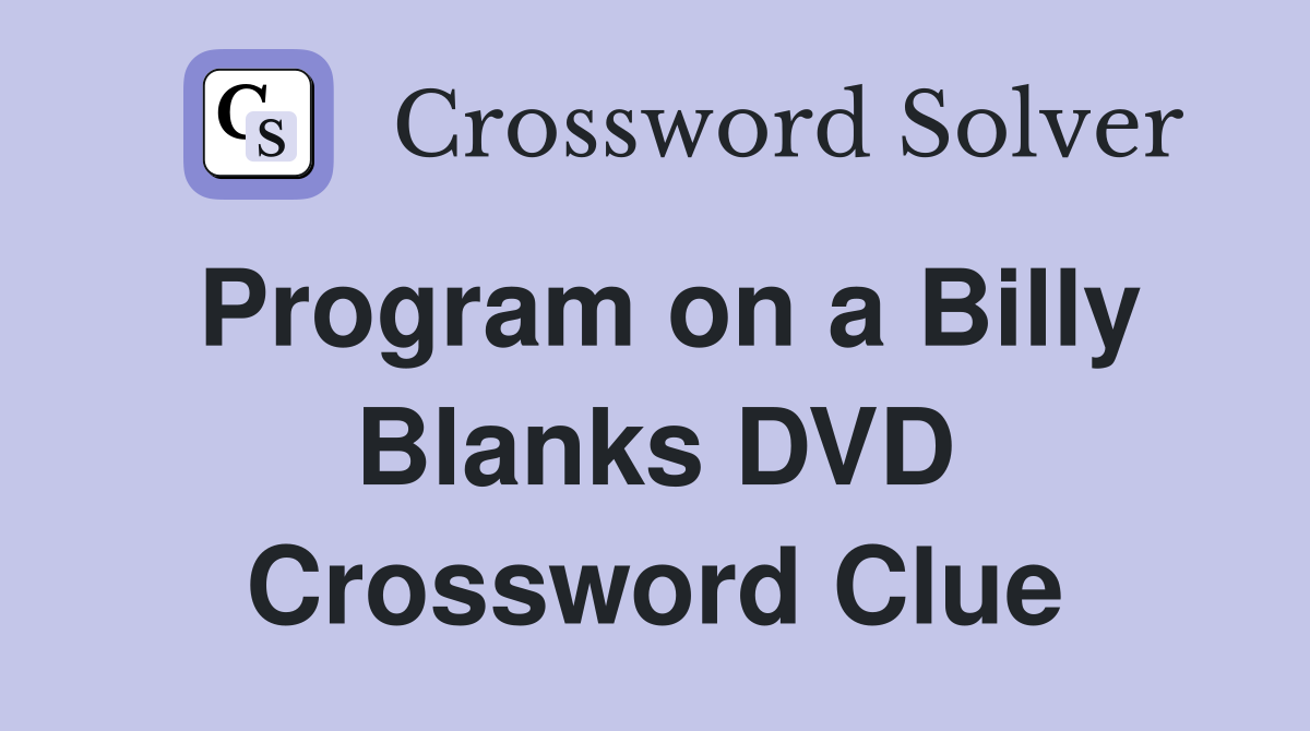Program on a Billy Blanks DVD Crossword Clue