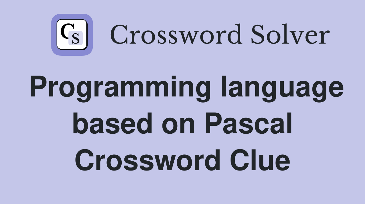 Programming language based on Pascal Crossword Clue