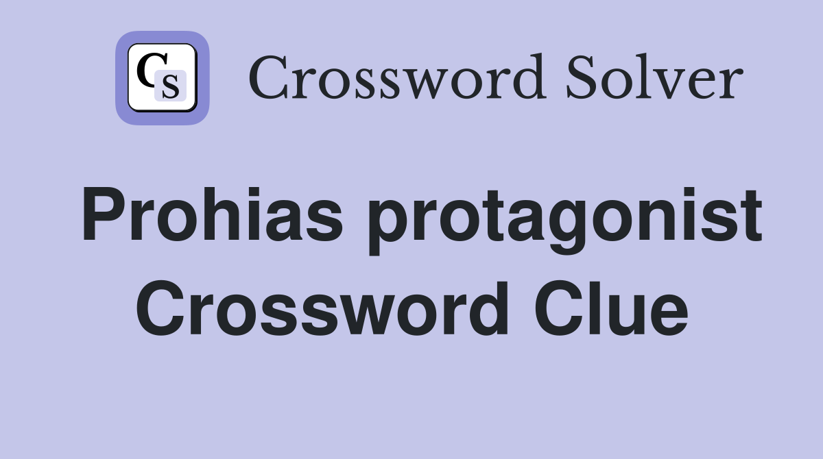 Prohias protagonist Crossword Clue