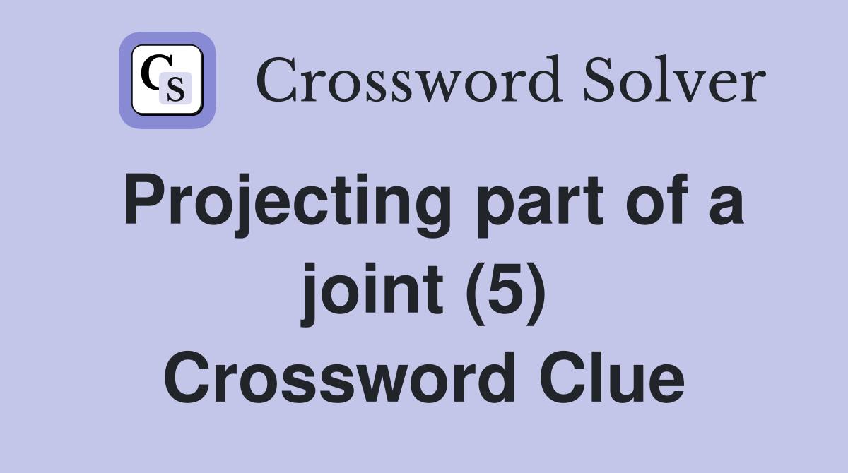 Projecting part of a joint (5) Crossword Clue