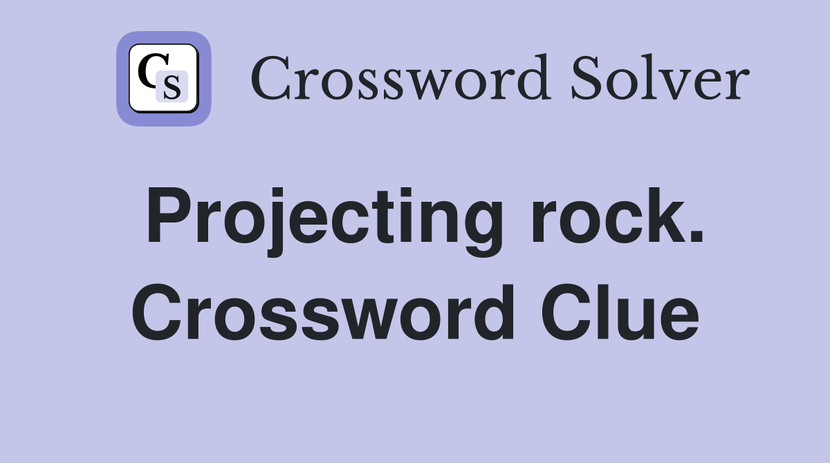 Projecting rock. Crossword Clue