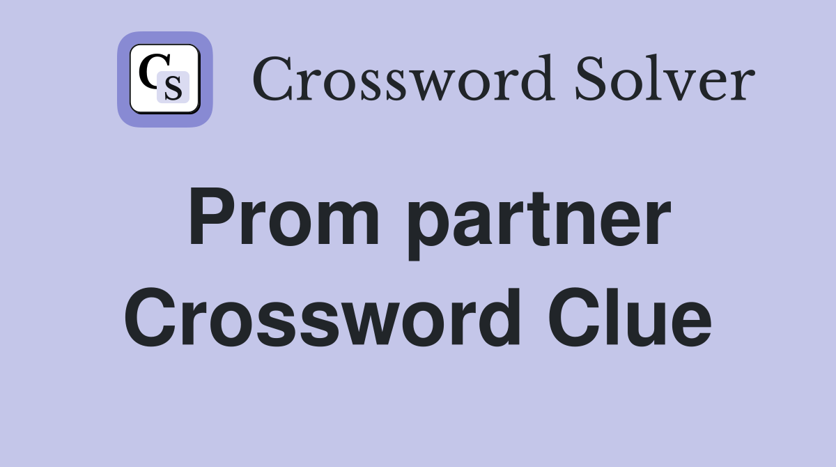 Prom partner Crossword Clue