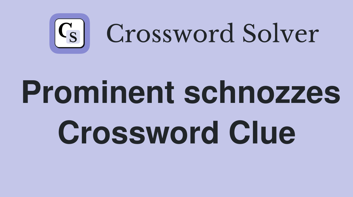 Prominent schnozzes Crossword Clue