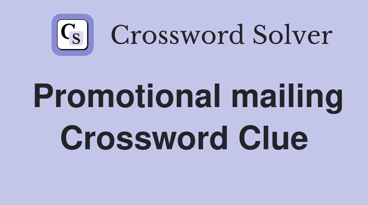 Promotional mailing Crossword Clue