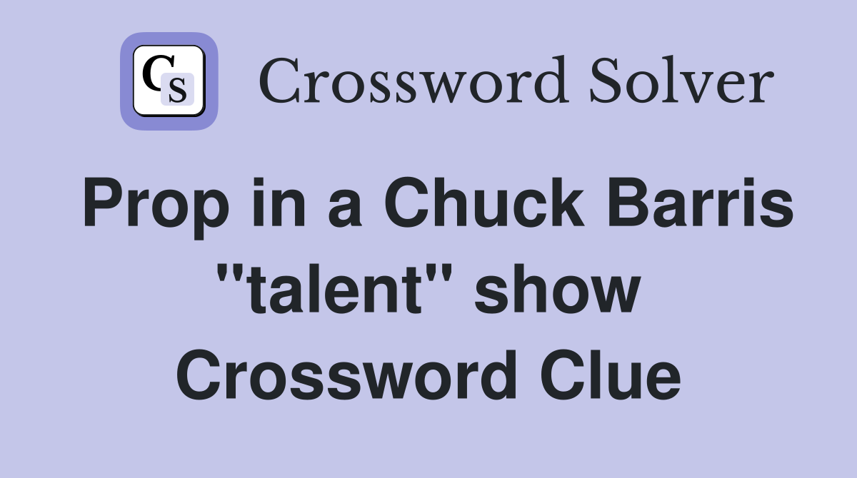 Prop in a Chuck Barris "talent" show Crossword Clue