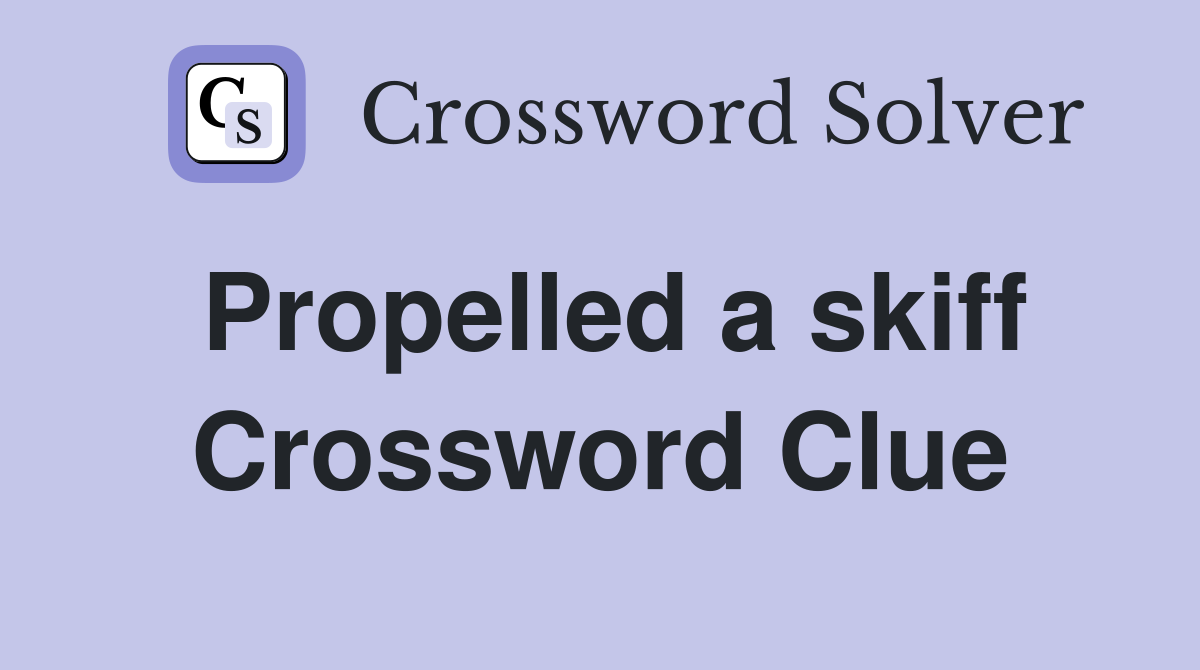 Propelled a skiff Crossword Clue