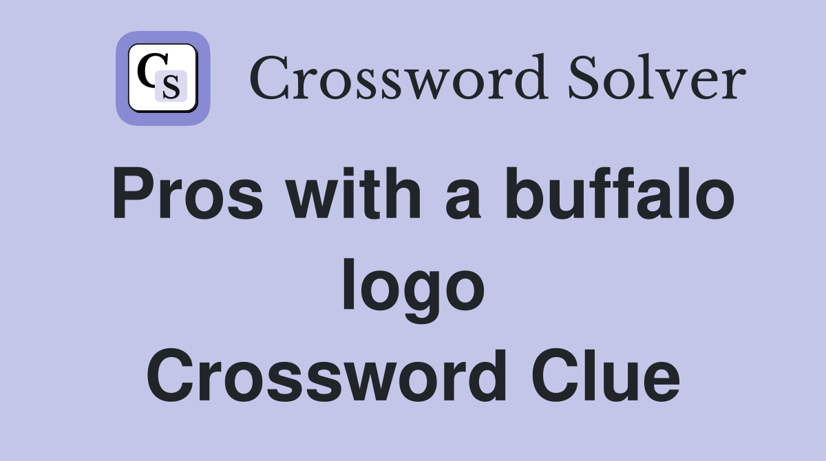 Pros with a buffalo logo Crossword Clue