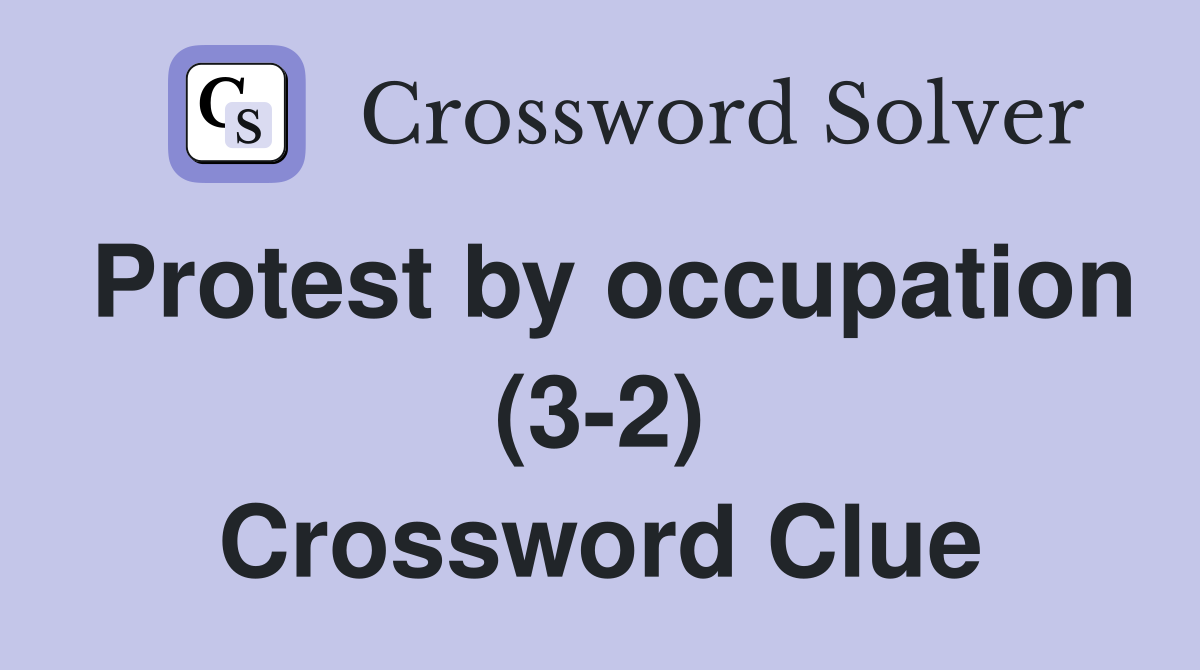 Protest by occupation (3-2) Crossword Clue
