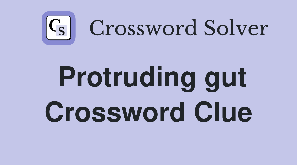 Protruding gut Crossword Clue