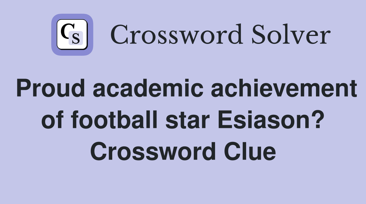 Proud academic achievement of football star Esiason? Crossword Clue