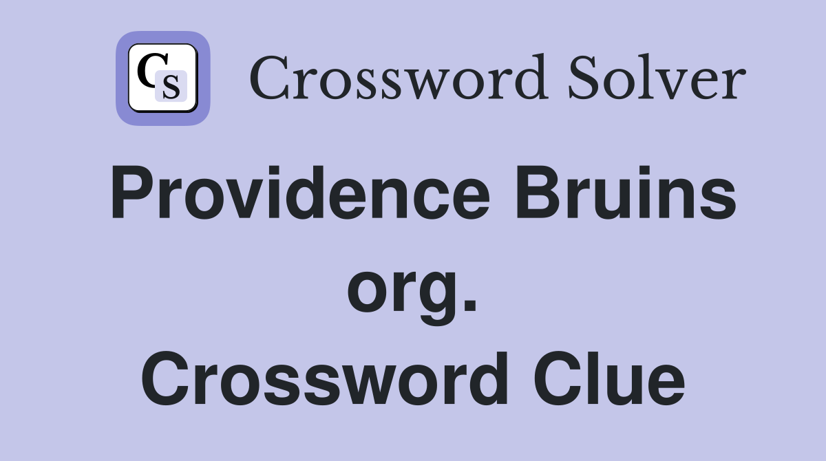 Providence Bruins org. Crossword Clue
