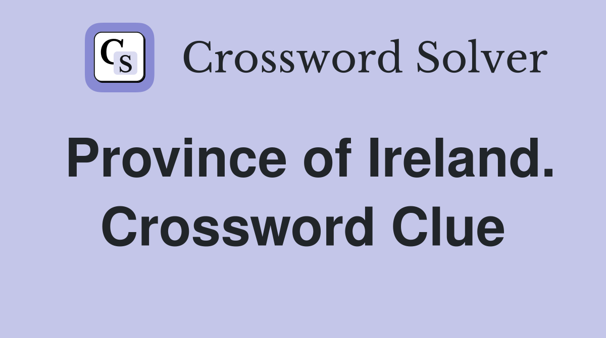 Province of Ireland. Crossword Clue
