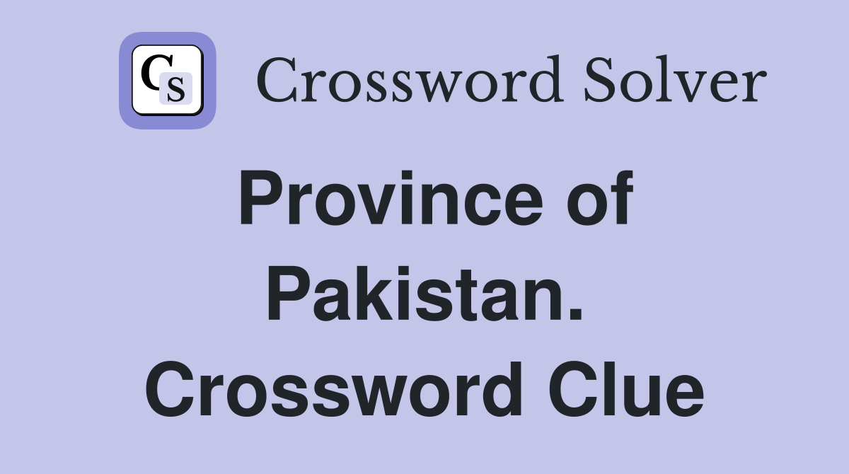 Province of Pakistan. Crossword Clue