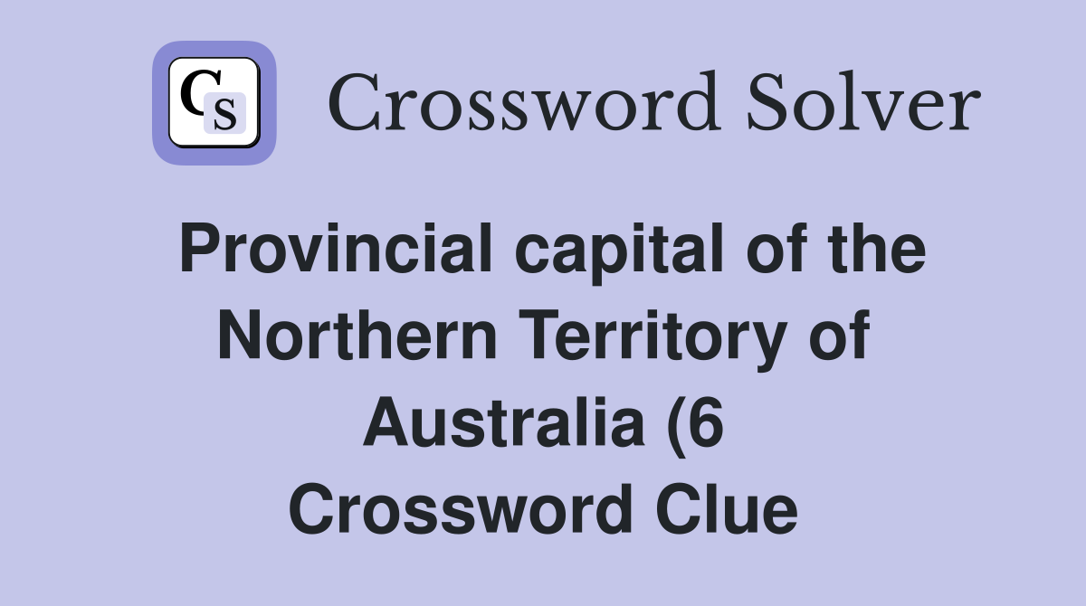 Provincial capital of the Northern Territory of Australia (6 Provincial capital of the Northern Territory of Australia (6