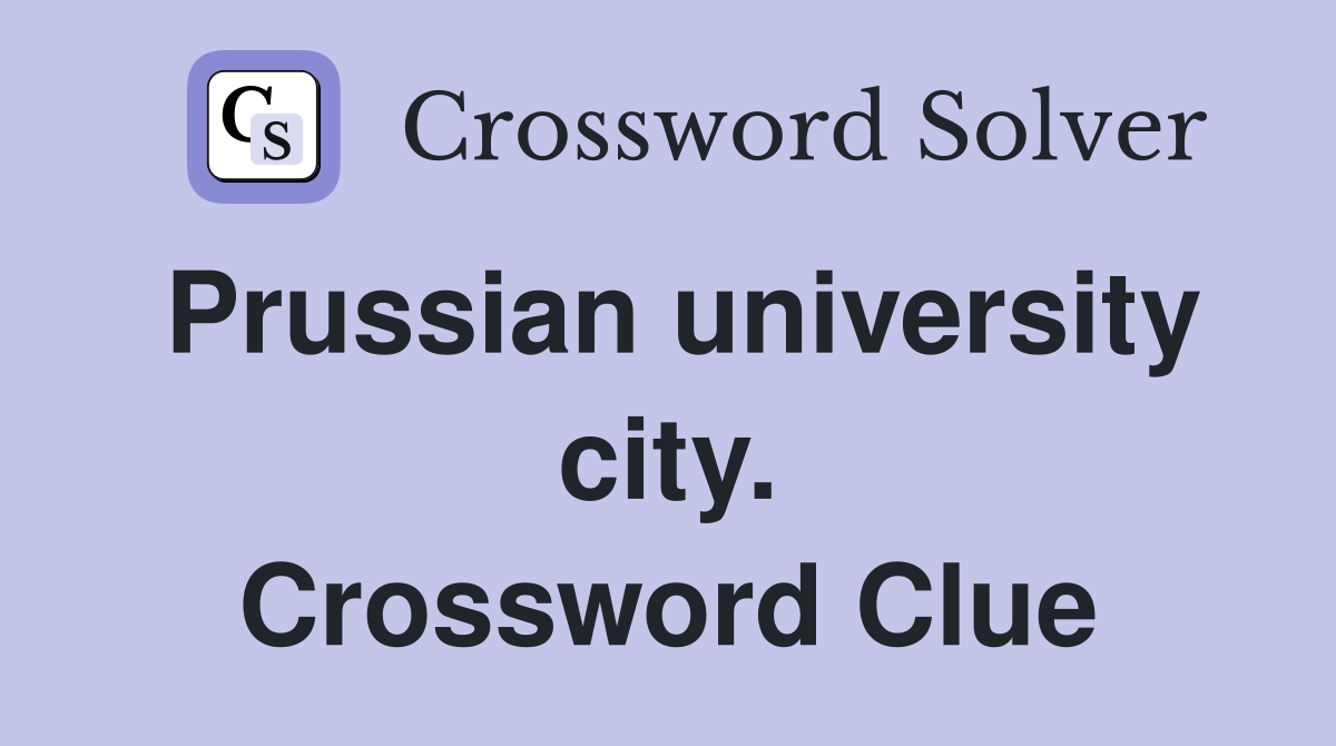 Prussian university city. Crossword Clue