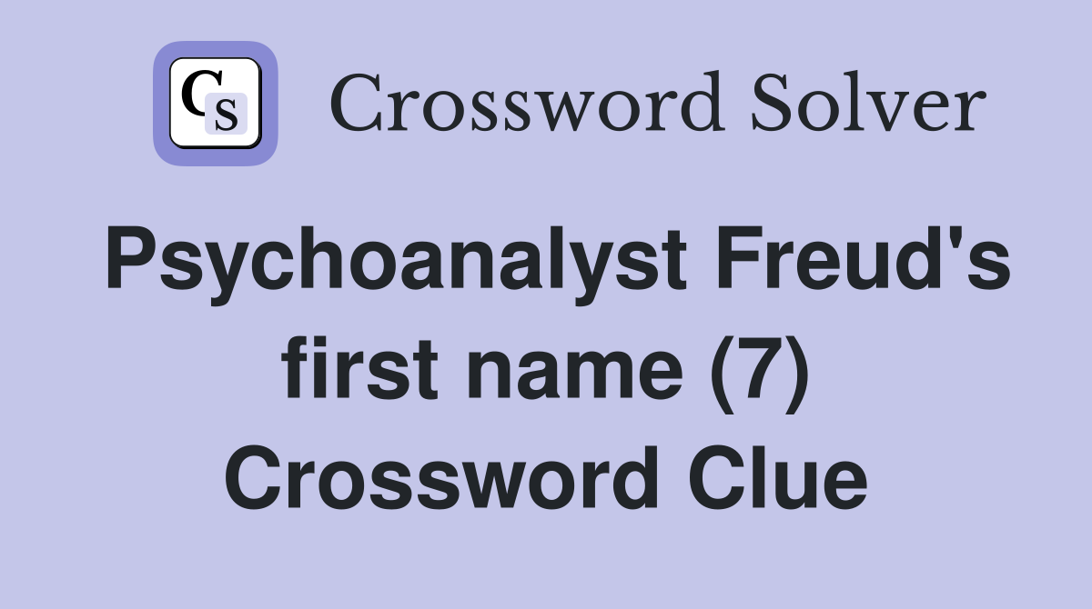 Psychoanalyst Freud's first name (7) Crossword Clue
