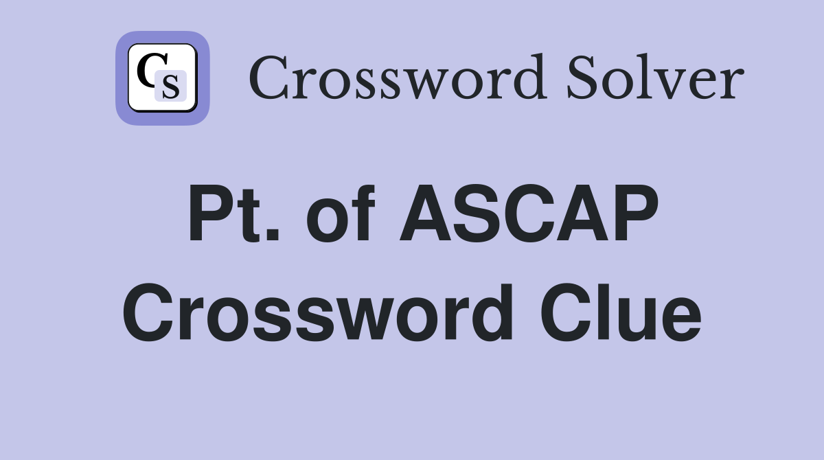 Pt. of ASCAP Crossword Clue