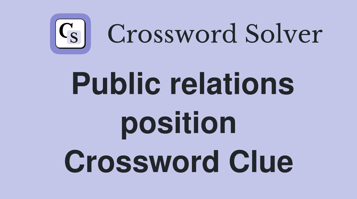 Public relations position Crossword Clue